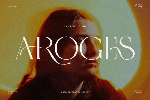 Aroges: A Serif Font That Elevates Digital Branding