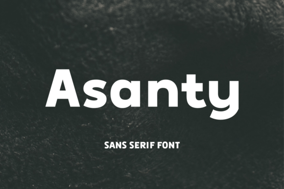 Asanty: A Bold Sans Serif Font That Cuts Through the Feed