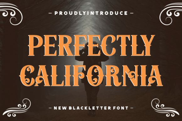Perfectly California: A Blackletter Font That Elevates Your Brand