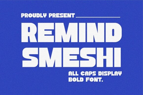 Remind Smeshi: A Bold Sans Serif for Scroll-Stopping Marketing