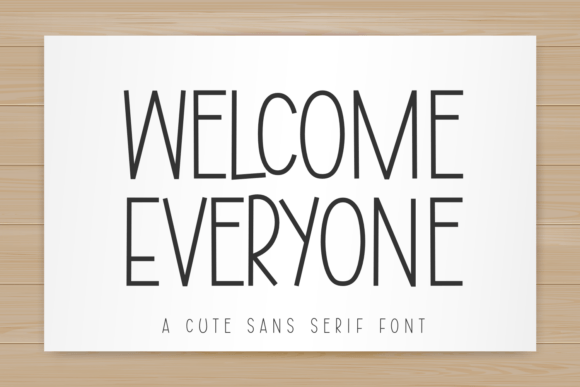 Welcome Everyone: A Friendly Sans Serif Font for Real Branding